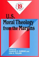 U.S. Moral Theology from the Margins