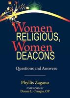 Women Religious, Women Deacons