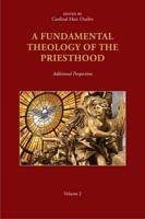 A Fundamental Theology of the Priesthood