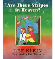 Are There Stripes in Heaven?