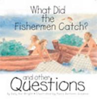 What Did the Fishermen Catch?