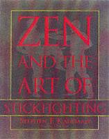 Zen and the Art of Stickfighting