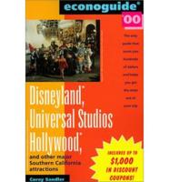 Disneyland, Universal Studios, Hollywood and Other Major Southern California Attractions