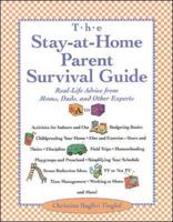 The Stay-at-Home Parent Survival Guide