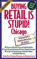 Buying Retail Is Stupid! Chicago