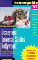 Econoguide '97--Disneyland, Universal Studios Hollywood, and Other Major Southern California Attractions