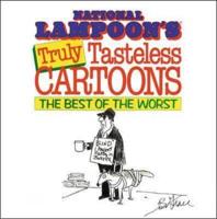 National Lampoon's Truly Tasteless Cartoons