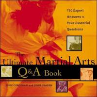 The Ultimate Martial Arts Q&A Book