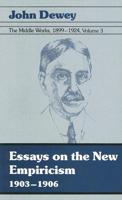 The Middle Works of John Dewey, Volume 3, 1899 - 1924 Volume 3