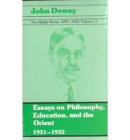 The Middle Works of John Dewey, Volume 13, 1899 - 1924 Volume 13