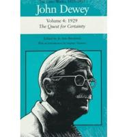 The Later Works of John Dewey, Volume 4, 1925 - 1953 Volume 4