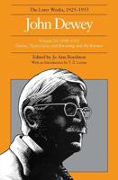 The Collected Works of John Dewey V. 16; 1949-1952, Essays, Typescripts, and Knowing and the Known