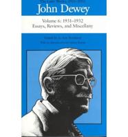 The Later Works of John Dewey, Volume 6, 1925 - 1953 Volume 6
