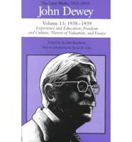 The Later Works of John Dewey, Volume 13, 1925 - 1953 Volume 13
