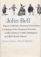 John Bell, Patron of British Theatrical Portraiture