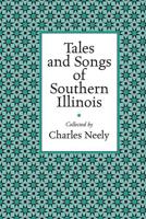 Tales and Songs of Southern Illinois