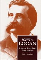 John A. Logan, Stalwart Republican from Illinois