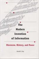 The Modern Invention of Information