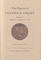 The Papers of Ulysses S. Grant V. 27; January 1-October 31, 1876