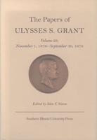 The Papers of Ulysses S. Grant V. 28; November 1, 1876-September 30, 1878