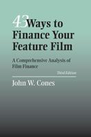 43 Ways to Finance Your Feature Film
