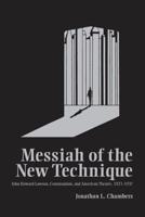 Messiah of the New Technique
