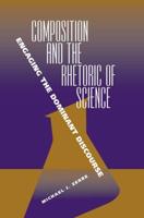 Composition and the Rhetoric of Science