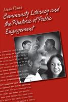 Community Literacy and the Rhetoric of Public Engagement