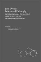 John Dewey's Educational Philosophy in International Perspective
