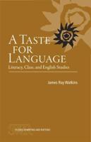 A Taste for Language