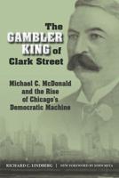 The Gambler King of Clark Street