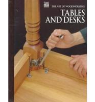 Tables and Desks