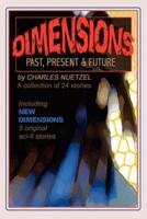 Dimensions: Stories of the Past, Present, and Future