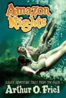 Amazon Nights: Classic Adventure Tales from the Pulps