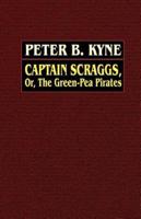 Captain Scraggs; or, The Green-Pea Pirates