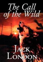 The Call of the Wild by Jack London, Fiction, Classics, Action & Adventure