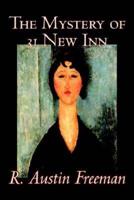The Mystery of 31 New Inn by R. austin Freeman, Fiction, Mystery & Detective