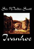 Ivanhoe by Sir Walter Scott, Fiction, Classics