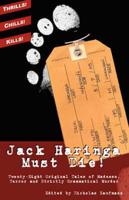 Jack Haringa Must Die!