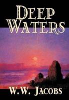 Deep Waters by W. W. Jacobs, Fiction, Short Stories, Sea Stories