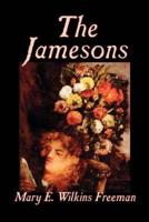 The Jamesons by Mary E. Wilkins-Freeman, Fiction