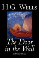 The Door in the Wall and Other Stories by H. G. Wells, Science Fiction, Literary