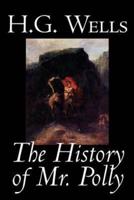 The History of Mr. Polly by H. G. Wells, Fiction, Literary