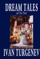 Dream Tales and Prose Poems by Ivan Turgenev, Fiction, Poetry