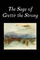 The Saga of Grettir the Strong, Fiction, Literary