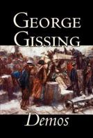 Demos by George Gissing, Fiction, Literary