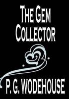 The Gem Collector by P. G. Wodehouse, Fiction, Literary