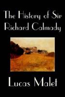 The History of Sir Richard Calmady by Lucas Malet, Fiction