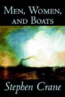 Men, Women, and Boats by Stephen Crane, Fiction, Historical, War & Military, Sea Stories