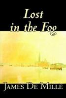 Lost in the Fog by James De Mille, Fiction